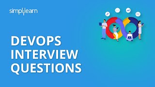 Devops Interview Questions  DevOps Interview Questions And Answers  DevOps Tutorial  Simplilearn [upl. by Akayas934]