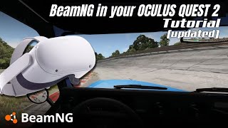 TUTORIAL  HOW TO PLAY BEAMNG DRIVE IN YOUR VR HEADSET  OCULUS OUTDATED [upl. by Decker]