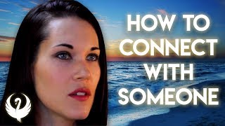 The Connection Process  How To Connect With Someone  Teal Swan [upl. by Adnilev]