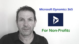 Microsoft Dynamics 365 for Nonprofits [upl. by Joash]