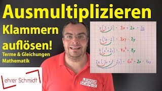 Ausmultiplizieren  Klammern auflösen  Termen und Gleichungen  Mathematik  Lehrerschmidt [upl. by Sila]