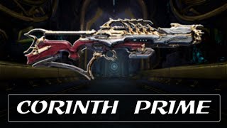 Warframe Weapon Encyclopedia  Corinth Prime 2021 [upl. by Ecnirp]