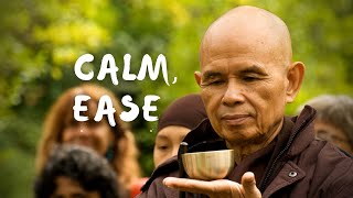 Calm  Ease  Guided Meditation by Thich Nhat Hanh [upl. by Yancey348]