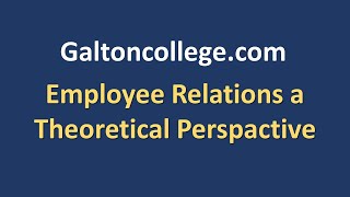 Employee Relations a Theoretical Perspective [upl. by Oiramel]