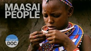 Maasai People  Tribes  Planet Doc Full Documentaries [upl. by Oriane]