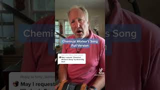 Chemical Workers Song [upl. by Saunder]