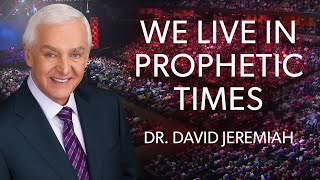 Unveiling Your Role In Prophecy  Dr David Jeremiah [upl. by Stoeber93]