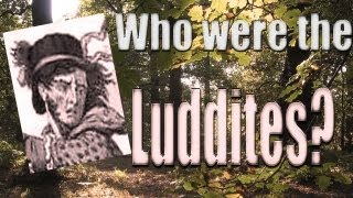 Who were the Luddites [upl. by Grory]