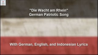 Die Wacht am Rhein  German Patriotic Song  With Lyrics [upl. by Prebo]