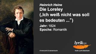 Heinrich Heine Die Loreley 1824 [upl. by Najib]