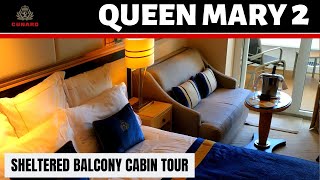 Cunard Queen Mary 2 Sheltered Balcony Cabin Tour [upl. by Llerrat]