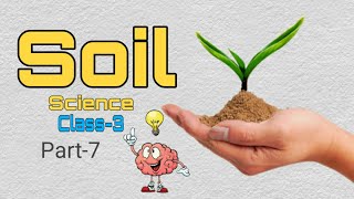 Soil Uses of Soil  Part7  Science  Class3 [upl. by Inman]