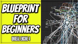 Unreal Engine 4 Blueprint Tutorial for BEGINNERS [upl. by Nalim]