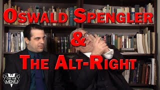 Oswald Spengler amp the AltRight [upl. by Nolat881]