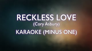 Cory Asbury  Reckless Love  Karaoke Minus One Good Quality [upl. by Katherin981]