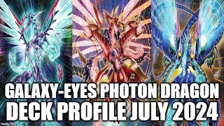 GALAXYEYES PHOTON DRAGON DECK PROFILE JULY 2024 YUGIOH [upl. by Dorcy]