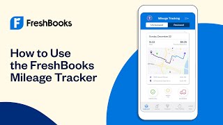 How to Use the FreshBooks Mileage Tracker  FreshBooks Accounting [upl. by Xenia]