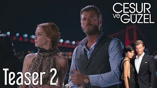 Cesur ve Güzel Teaser 2 [upl. by Ardyaf]