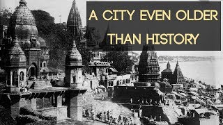 The Worlds Oldest Living City  Varanasi [upl. by Akcira]