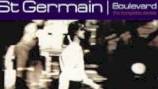 ST GERMAIN Boulevard full album [upl. by Ulysses]