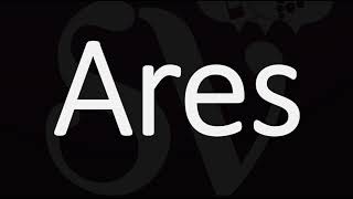 How to Pronounce Ares CORRECTLY [upl. by Dweck232]