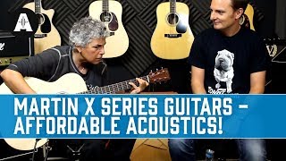 Martin X Series Guitars  Great Affordable Electro Acoustics [upl. by Yrmac]