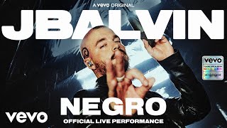 J Balvin  Negro Official Live Performance  Vevo [upl. by Nevet]