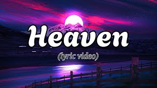 Kane Brown  Heaven Lyrics [upl. by Yelkrab]