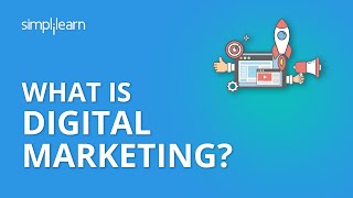 What Is Digital Marketing  Introduction To Digital Marketing  Digital Marketing  Simplilearn [upl. by Olmsted196]