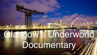 Glasgows Underworld Documentary BBC [upl. by Yeliah]