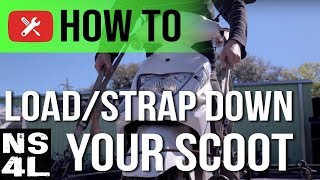 How To Load and Strap Down Your Scooter  NS4L HowTos [upl. by Brahear]