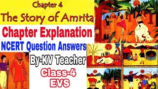 The Story Of Amrita  Class4 EVS Chapter 4 Explanation amp NCERT Question Answers ByKV Teacher [upl. by Neirod625]