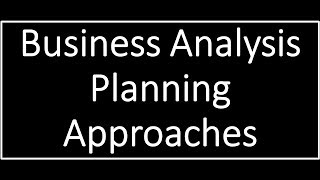 Business Analyst BABoK V3 Plan approach  CBAP ECBA CCBA Certification Training  Adaptiveus [upl. by Atalanta765]