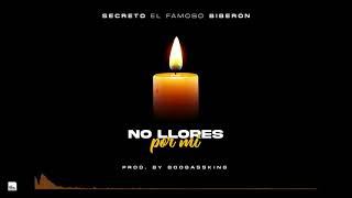 Secreto El Famoso Biberon  No Llores Por Mi Audio Oficial [upl. by Resee]