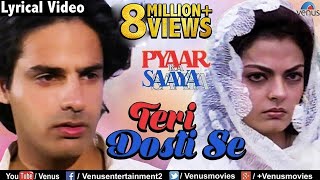 Teri Dosti Se  Lyrical Video  Romantic Songs  Pyaar Ka Saaya  Kumar Sanu [upl. by Beach]