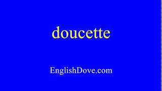 How to pronounce doucette in American English [upl. by Irec]