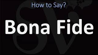 How to Pronounce Bona Fide CORRECTLY [upl. by Yliab]