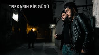 quotBEKARIN BİR GÜNÜquot [upl. by Sorensen]