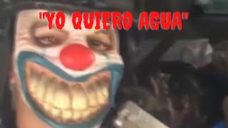 The Cartel Killer Clown  The Infamous Quiero Agua Video [upl. by Irahk132]