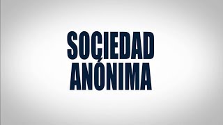 Sociedad Anónima [upl. by Ut890]