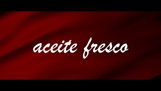 Aceite Fresco Letra  New Wine [upl. by Neo202]