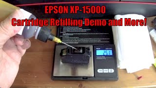 EPSON XP 15000 Cartridge refilling demo and more [upl. by Rim]