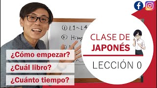 ¿COMO EMPEZAR A ESTUDIAR JAPONÉS LECCIÓN 0 [upl. by Kcirrem]