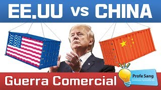 Guerra Comercial entre EEUU y China  Explicado Fácilmente [upl. by Aw311]