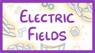 GCSE Physics  Electric Fields 25 [upl. by Noble]