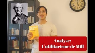 ANALYSE LUTILITARISME DE MILL [upl. by Valaria599]