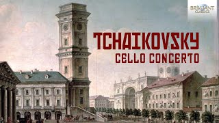 Tchaikovsky Complete Works for Cello and Orchestra [upl. by Germaine]