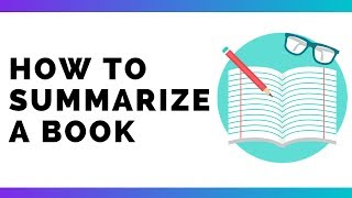 How To Write A GOOD Book Summary [upl. by Dore545]