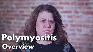 Polymyositis Overview  Johns Hopkins Myositis Center [upl. by Dukey]