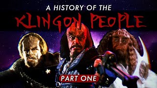 A History Of The Klingon People  Part One [upl. by Rakso]